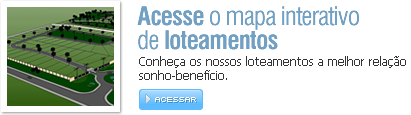 Acesse o Mapa Interativo de loteamentos